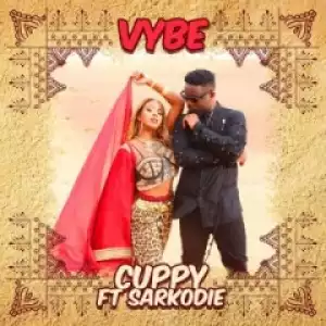 Dj Cuppy - Vybe ft. Sarkodie